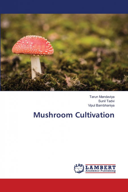 MUSHROOM CULTIVATION