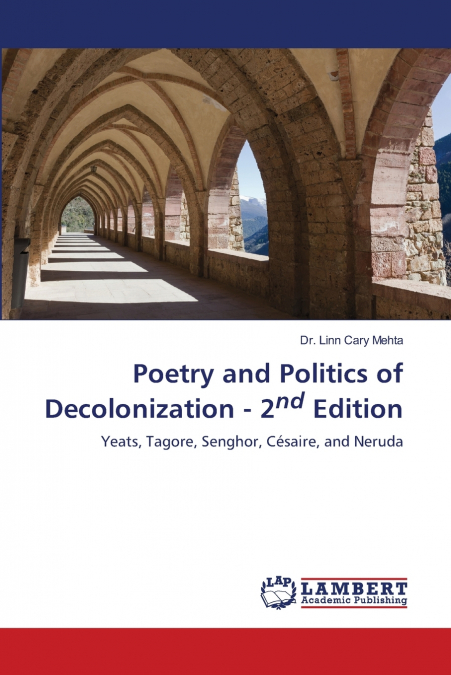 POETRY AND POLITICS OF DECOLONIZATION - 2ND EDITION