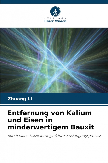 ENTFERNUNG VON KALIUM UND EISEN IN MINDERWERTIGEM BAUXIT
