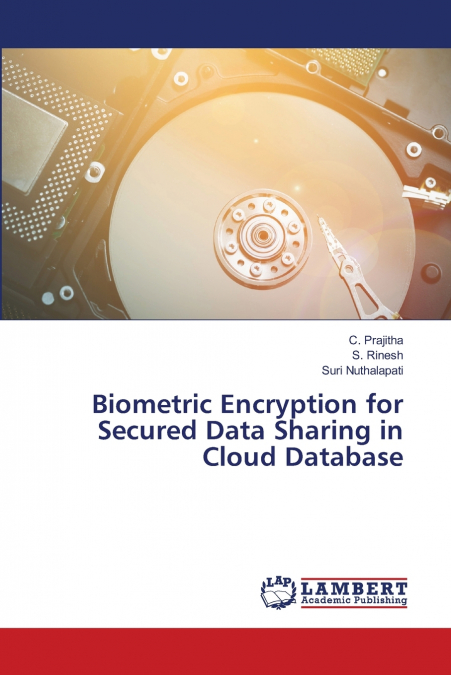 BIOMETRIC ENCRYPTION FOR SECURED DATA SHARING IN CLOUD DATAB