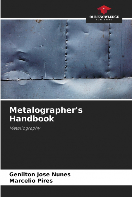 METALOGRAPHER?S HANDBOOK
