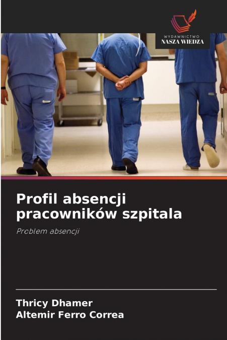 PROFIL ABSENCJI PRACOWNIKOW SZPITALA