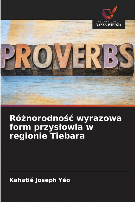 RO?NORODNO?? WYRAZOWA FORM PRZYS?OWIA W REGIONIE TIEBARA