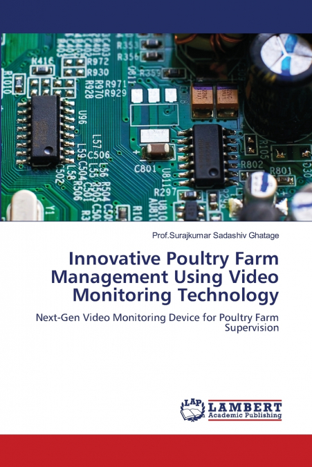 INNOVATIVE POULTRY FARM MANAGEMENT USING VIDEO MONITORING TE