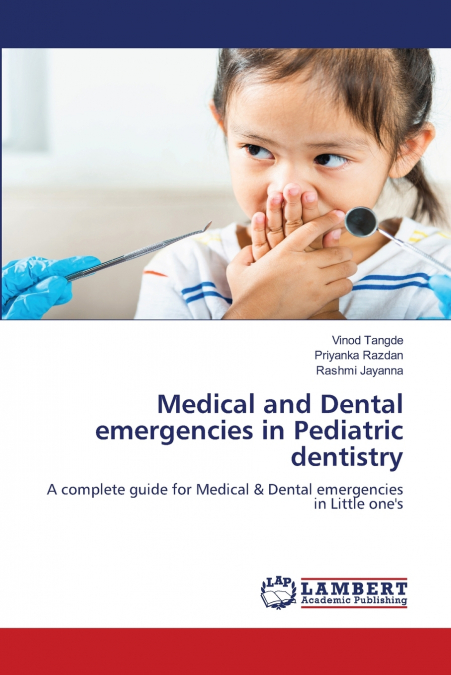 MEDICAL AND DENTAL EMERGENCIES IN PEDIATRIC DENTISTRY