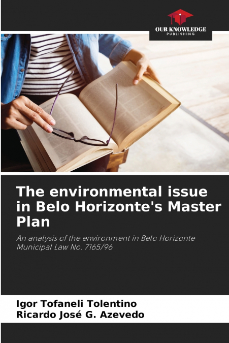 THE ENVIRONMENTAL ISSUE IN BELO HORIZONTE?S MASTER PLAN