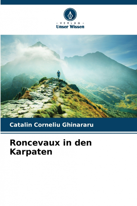 RONCEVAUX DANS LES CARPATES