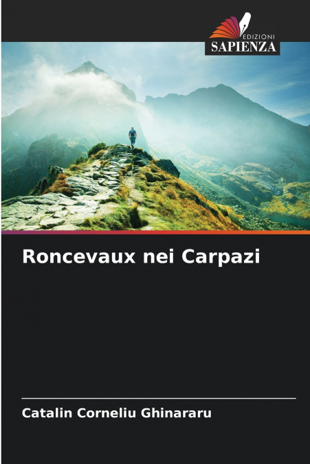 RONCEVAUX DANS LES CARPATES