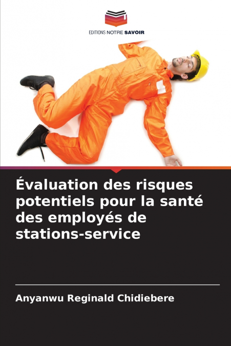 EVALUATION DES RISQUES POTENTIELS POUR LA SANTE DES EMPLOYES