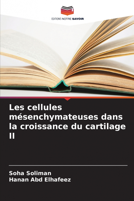 LES CELLULES MESENCHYMATEUSES DANS LA CROISSANCE DU CARTILAG