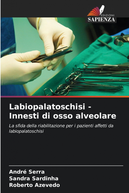 LABIOPALATOSCHISI - INNESTI DI OSSO ALVEOLARE