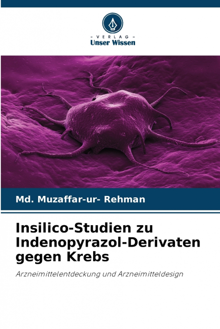 INSILICO-STUDIEN ZU INDENOPYRAZOL-DERIVATEN GEGEN KREBS