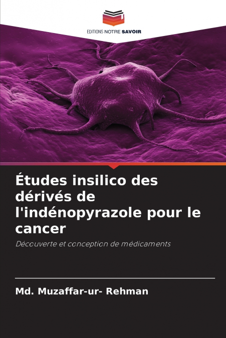 ETUDES INSILICO DES DERIVES DE L?INDENOPYRAZOLE POUR LE CANC