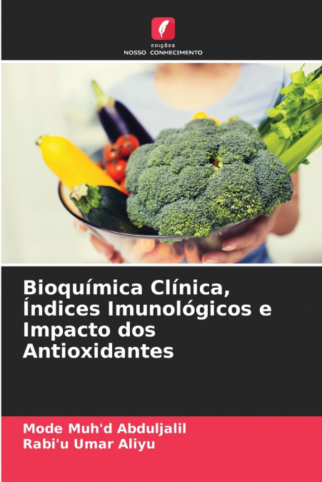 BIOQUIMICA CLINICA, INDICES IMUNOLOGICOS E IMPACTO DOS ANTIO