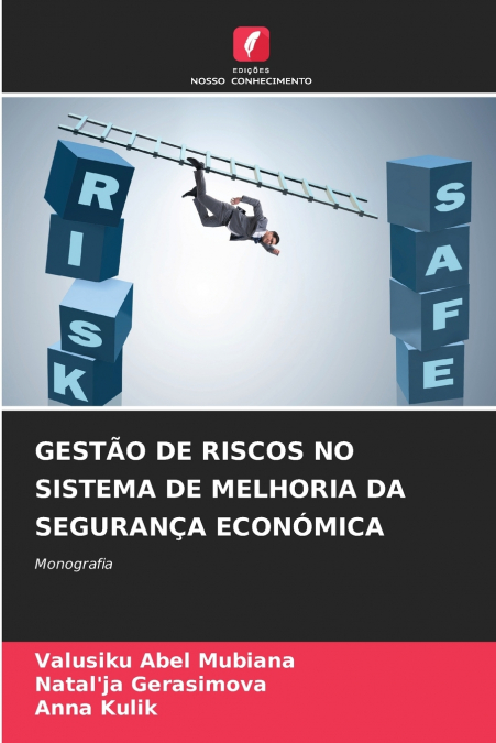 GEST�O DE RISCOS NO SISTEMA DE MELHORIA DA SEGURAN�A ECONOMI
