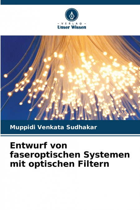 ENTWURF VON FASEROPTISCHEN SYSTEMEN MIT OPTISCHEN FILTERN