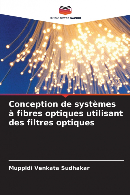 ENTWURF VON FASEROPTISCHEN SYSTEMEN MIT OPTISCHEN FILTERN