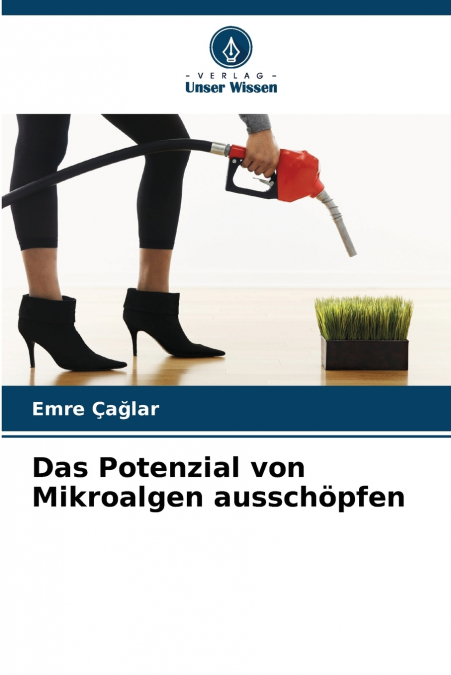 DAS POTENZIAL VON MIKROALGEN AUSSCHOPFEN