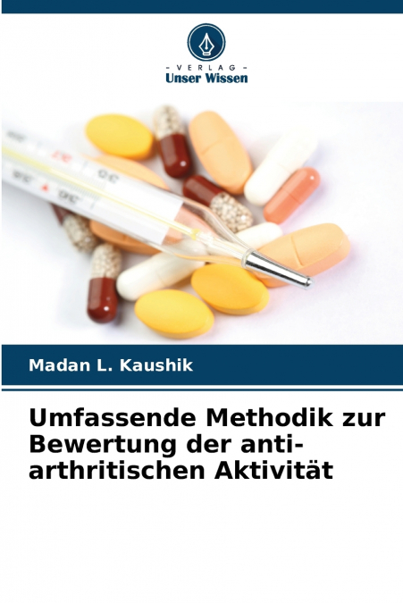 UMFASSENDE METHODIK ZUR BEWERTUNG DER ANTI-ARTHRITISCHEN AKT