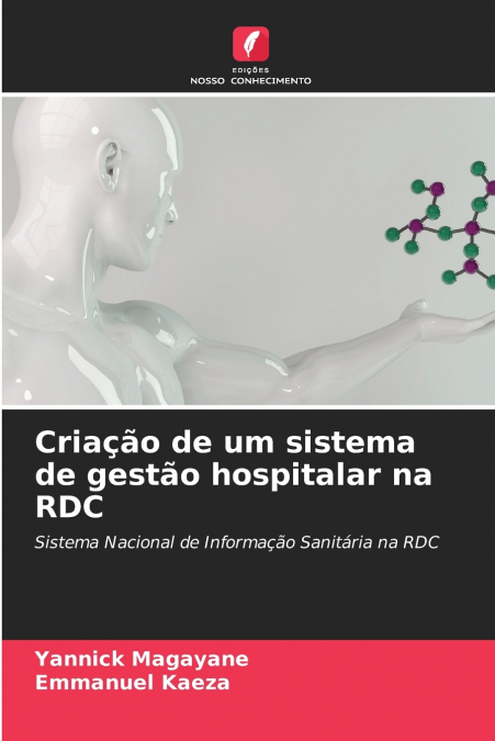 CRIA�AO DE UM SISTEMA DE GESTAO HOSPITALAR NA RDC