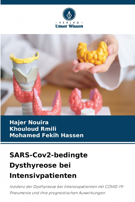 SARS-COV2-BEDINGTE DYSTHYREOSE BEI INTENSIVPATIENTEN