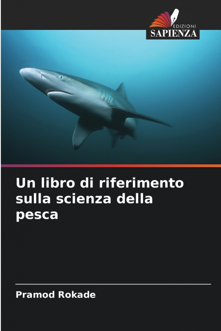 UN LIBRO DI RIFERIMENTO SULLA SCIENZA DELLA PESCA