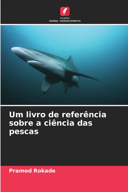 UM LIVRO DE REFERENCIA SOBRE A CIENCIA DAS PESCAS