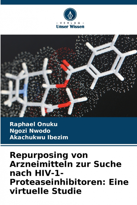 REPURPOSING VON ARZNEIMITTELN ZUR SUCHE NACH HIV-1-PROTEASEI