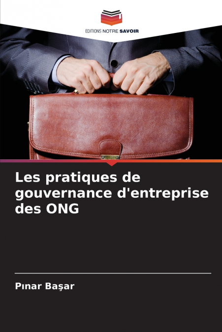 LES PRATIQUES DE GOUVERNANCE D?ENTREPRISE DES ONG