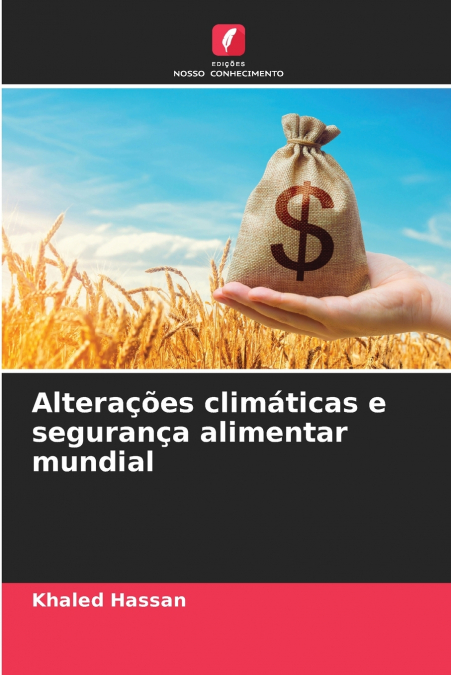 ALTERA�OES CLIMATICAS E SEGURAN�A ALIMENTAR MUNDIAL