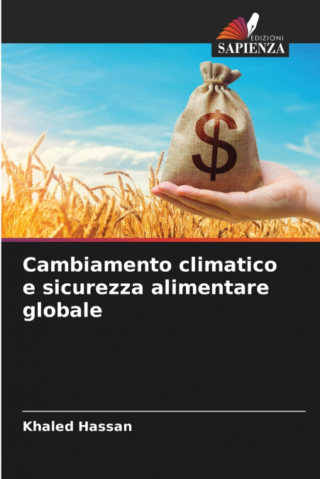 CAMBIAMENTO CLIMATICO E SICUREZZA ALIMENTARE GLOBALE