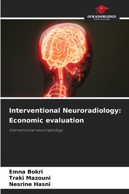 INTERVENTIONAL NEURORADIOLOGY