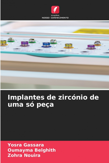 IMPLANTES DE ZIRCONIO DE UMA SO PE�A