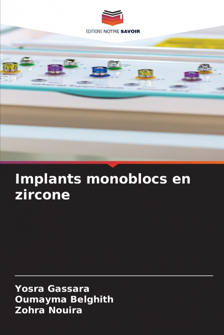 IMPLANTS MONOBLOCS EN ZIRCONE