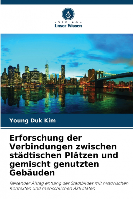 ERFORSCHUNG DER VERBINDUNGEN ZWISCHEN STADTISCHEN PLATZEN UN