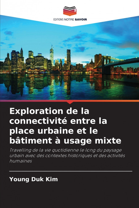 EXPLORATION DE LA CONNECTIVITE ENTRE LA PLACE URBAINE ET LE