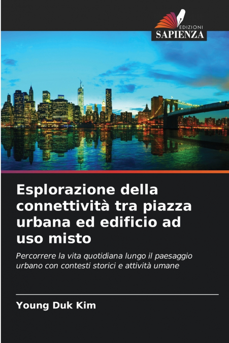 ESPLORAZIONE DELLA CONNETTIVITA TRA PIAZZA URBANA ED EDIFICI