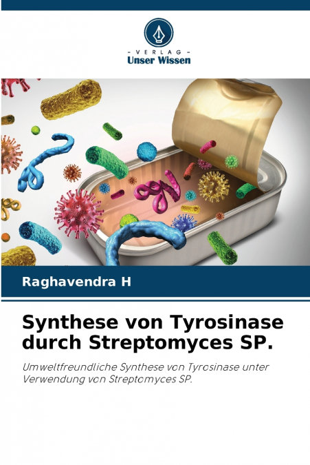 SYNTHESE VON TYROSINASE DURCH STREPTOMYCES SP.