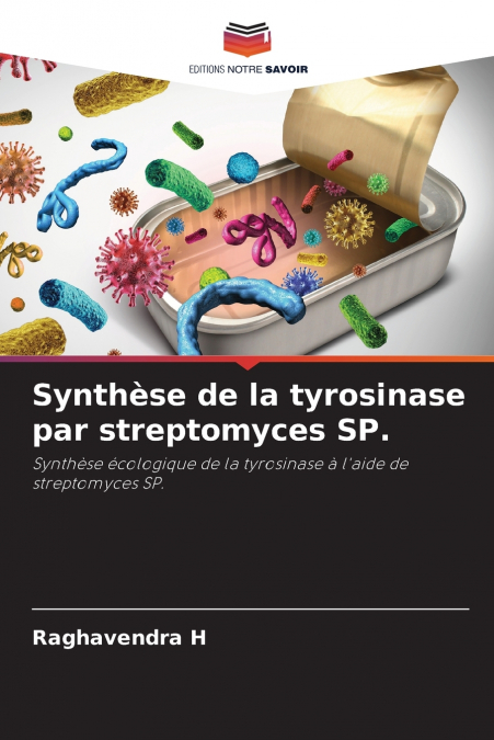SYNTHESE DE LA TYROSINASE PAR STREPTOMYCES SP.