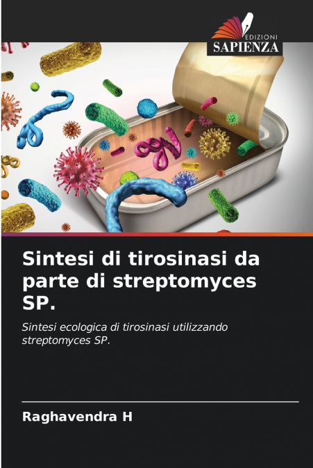 SINTESI DI TIROSINASI DA PARTE DI STREPTOMYCES SP.