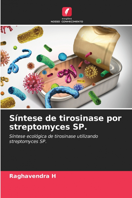 SINTESE DE TIROSINASE POR STREPTOMYCES SP.
