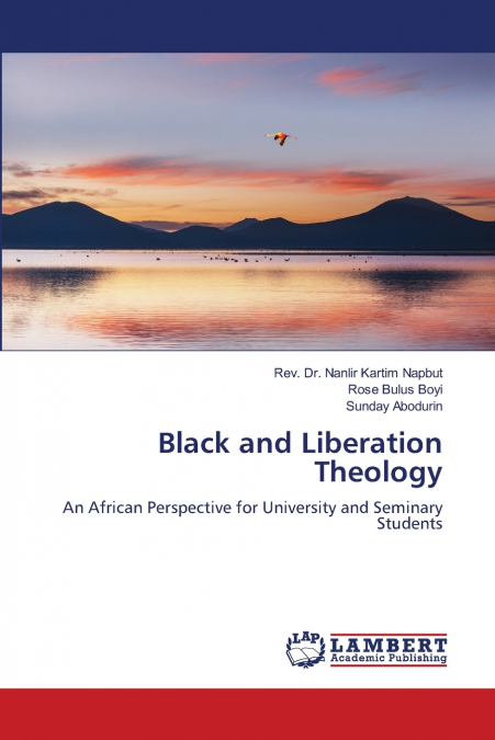 BLACK AND LIBERATION THEOLOGY