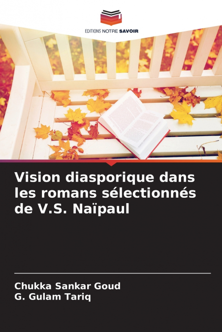 VISION DIASPORIQUE DANS LES ROMANS SELECTIONNES DE V.S. NAIP