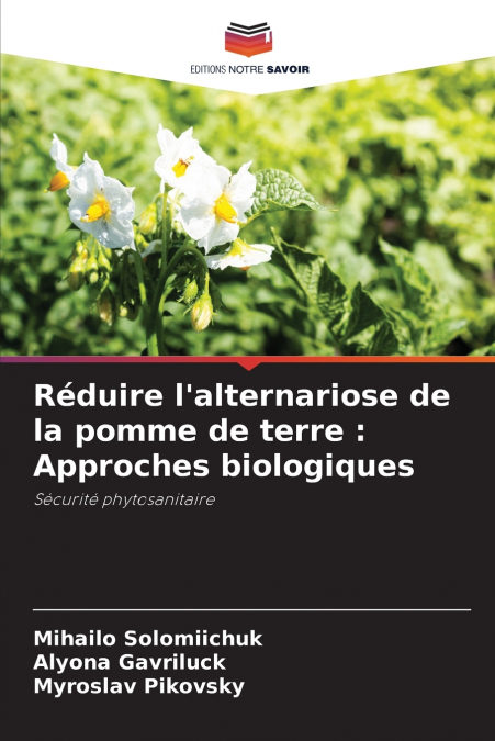 REDUIRE L?ALTERNARIOSE DE LA POMME DE TERRE