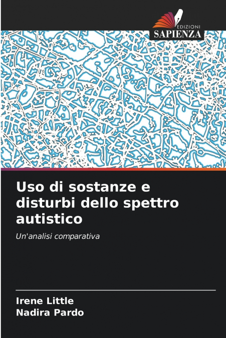 USO DI SOSTANZE E DISTURBI DELLO SPETTRO AUTISTICO