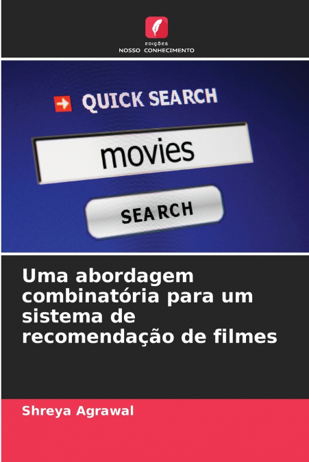 UMA ABORDAGEM COMBINATORIA PARA UM SISTEMA DE RECOMENDAAO D