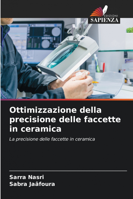 OTTIMIZZAZIONE DELLA PRECISIONE DELLE FACCETTE IN CERAMICA