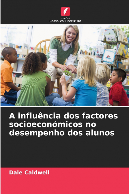 A INFLUENCIA DOS FACTORES SOCIOECONOMICOS NO DESEMPENHO DOS