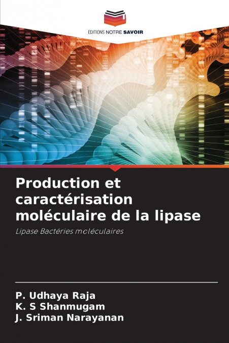 PRODUCTION ET CARACTERISATION MOLECULAIRE DE LA LIPASE