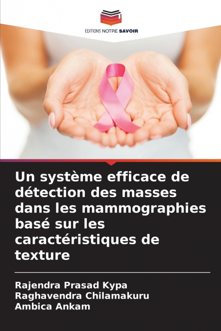 UN SYSTEME EFFICACE DE DETECTION DES MASSES DANS LES MAMMOGR